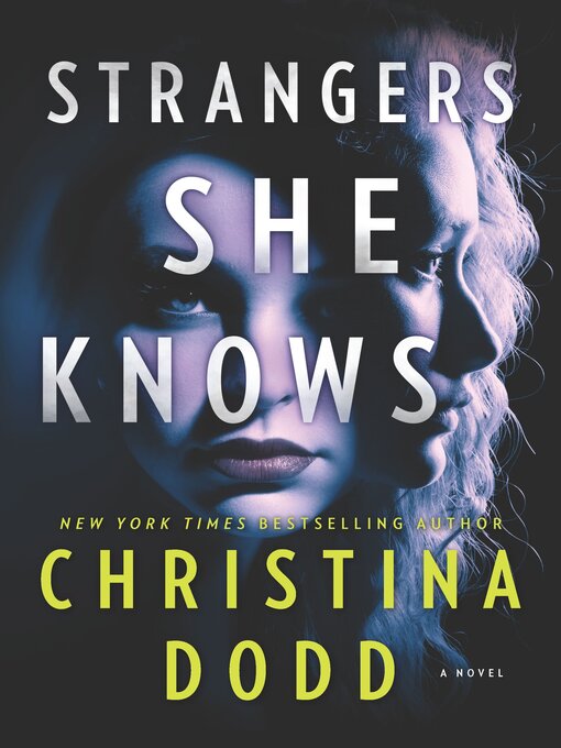 Title details for Strangers She Knows by Christina Dodd - Available